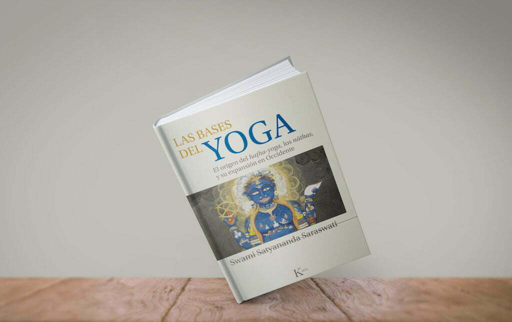 Libros Las Bases Del Yoga De Swami Satyananda Saraswati Yoga En Red